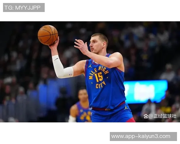 约基奇展现MVP风范18投12中豪取33分15板16助大三双并贡献3次抢断